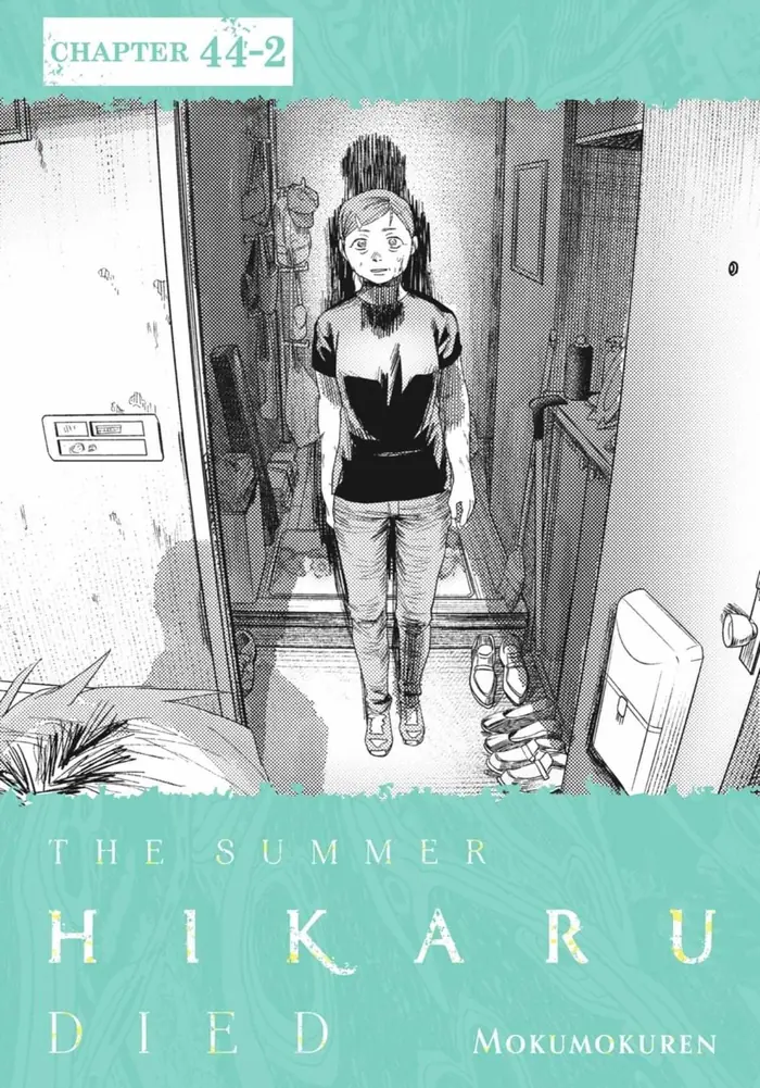 The Summer Hikaru Died Manga Chapter 44.2 page 1 - Chapter 44: Part 2
